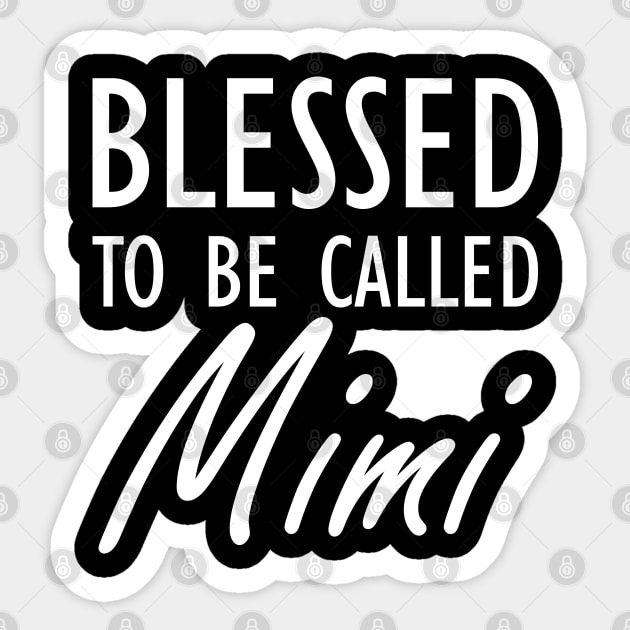 Mimi - Blessed to be called Mimi Sticker by KC Happy Shop